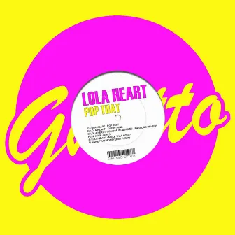 Pop That by Lola Heart