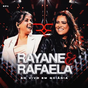 Ao Vivo em Goiânia (EP1) by Rayane & Rafaela