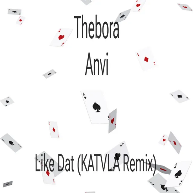 Like Dat - KATVLA Remix