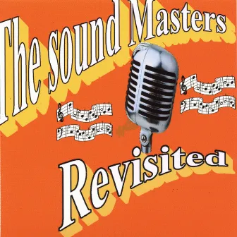 The Sound Masters Revisited by Sound Masters