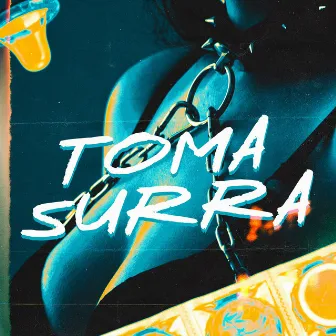 Toma Surra by Mc Jaka