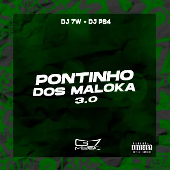 Pontinho dos Maloka 3.0 by DJ PS4