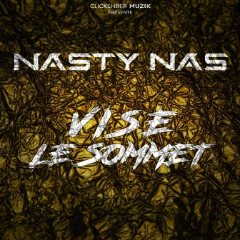 Vise le sommet by Nasty Nas