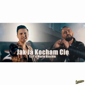 Jak ja kocham Cię by Yzzy