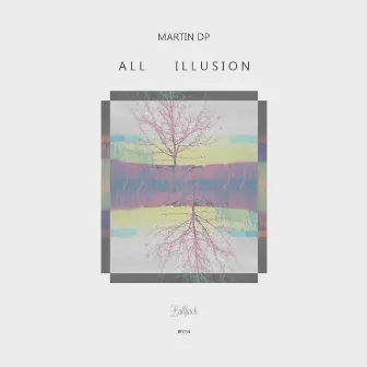 All Illusion by Martin dp