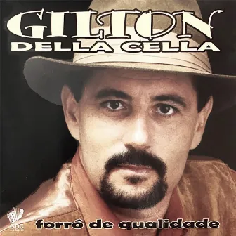 Forró de Qualidade by Gilton Della Cella