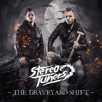 The Graveyard Shift by Stereotuners