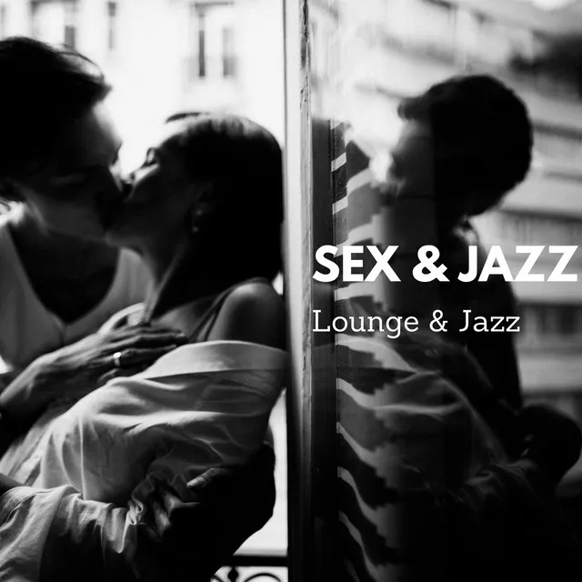 Sex & Jazz