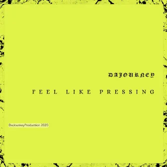 Feel like Pressing On by DaJourney