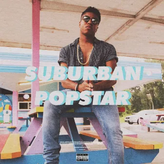 Suburban Popstar by Chris Buxton