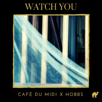 Watch You by HOBBS