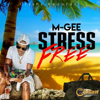 Stress Free by M-Gee