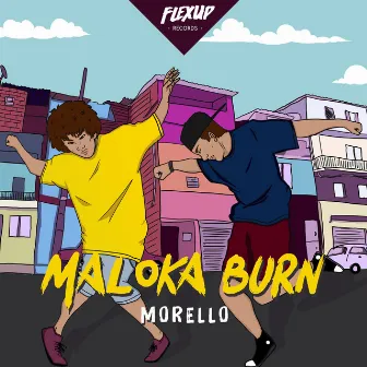 Maloka Burn by Morello