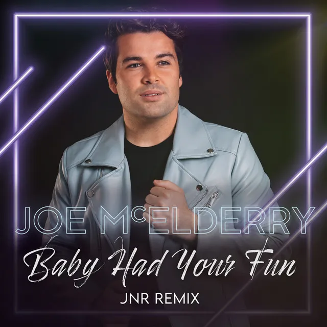 Baby Had Your Fun (JNR Remix)