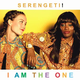 I Am the One by Serengeti