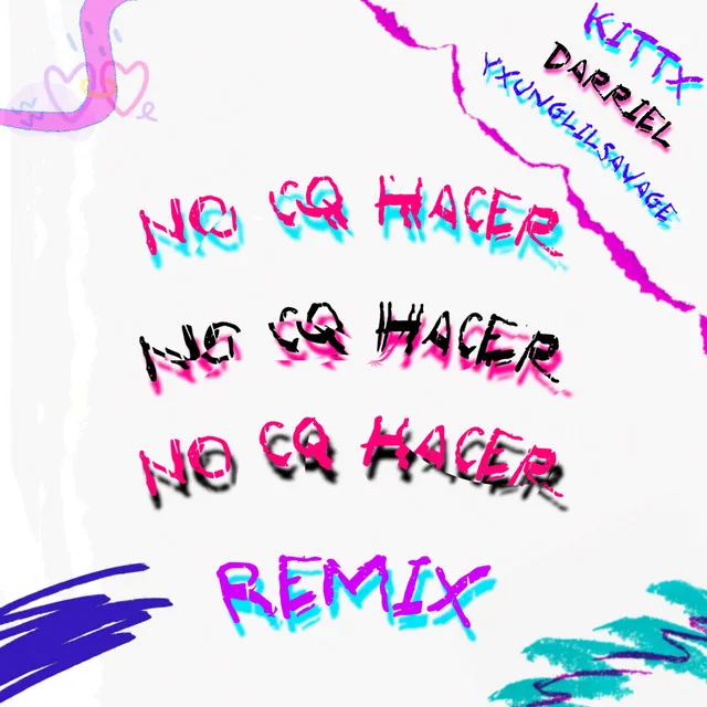 No Cq Hacer - Remix