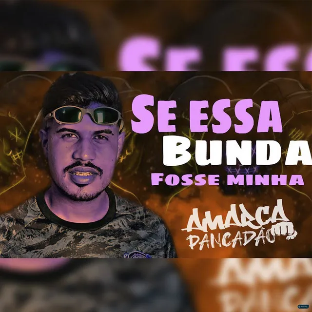 Se Essa Bunda Fosse Minha (feat. Kawe)