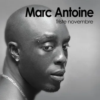 Triste Novembre by Marc Antoine