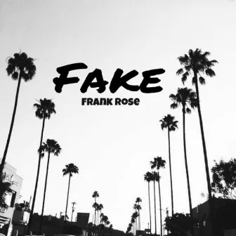 Fake by Frank Rose