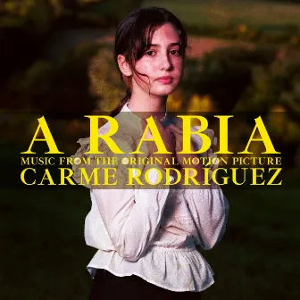 A Rabia (Music from the Original Motion Picture) by Carme Rodríguez