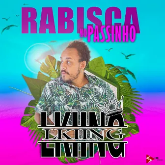 Rabisca no Passinho by L.KIING