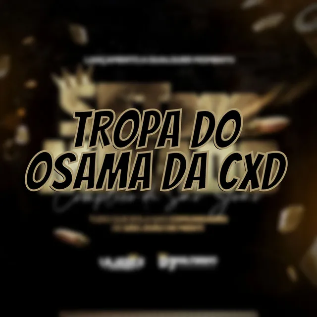 TROPA DO OSAMA DA CXD