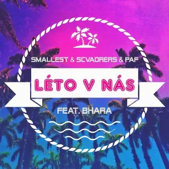 Léto V Nás by Smallest