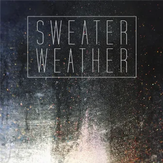 Sweater Weather by James Harris