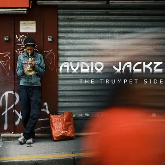 The Trumpet Side by Audio Jackz