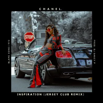 Inspiration (Jersey Club Remix) by Chanel.