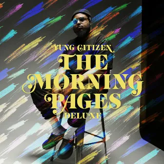 The Morning Pages (Deluxe) by Yung Citizen