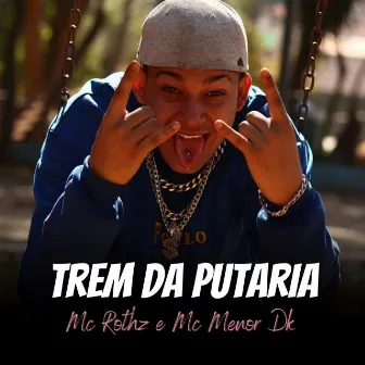 Trem da Putaria by Mc Rothz