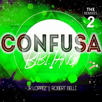 Confusa (The Remixes 2) by Bibi Iang