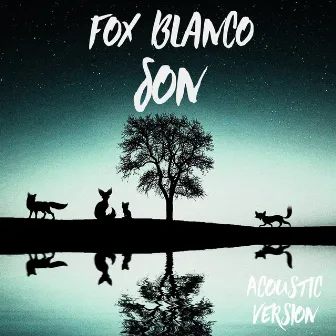 Son (Acoustic Version) by Fox Blanco