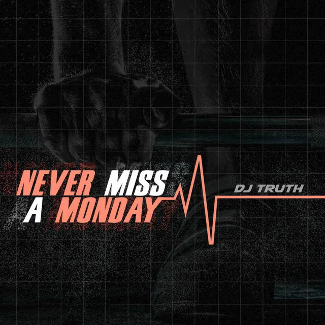 Never Miss a Monday