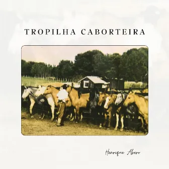 Tropilha Caborteira by Henrique Abero