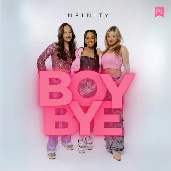 Boy Bye by INFINITY