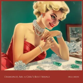 Diamonds Are a Girl's Best Friend by Della Reese