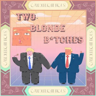 Two Blonde B*tches by Candlelight Ficus