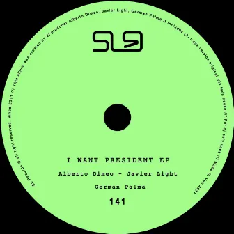 I Want President EP by German Palma