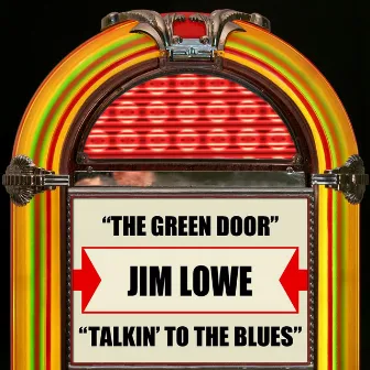 The Green Door / Talkin' To The Blues by Jim Lowe