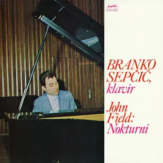 Branko Sepčić, Klavir - John Field: Nokturni by Branko Sepcic