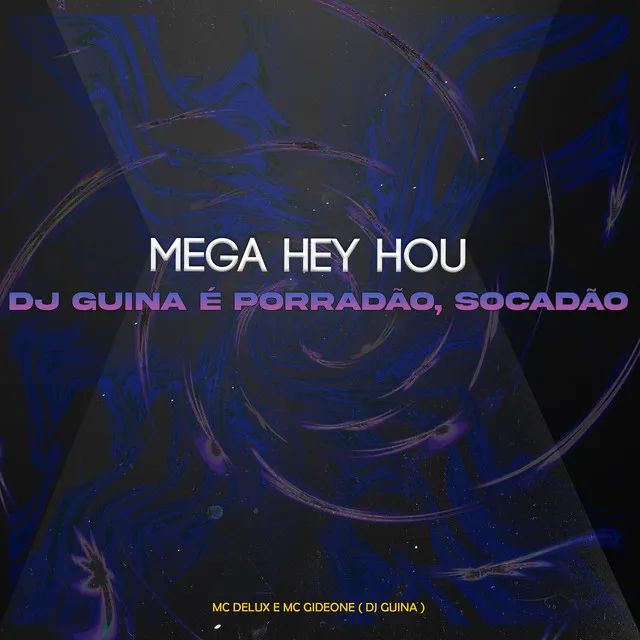 Mega Hey Hou - É Porradao Socadao