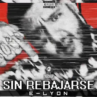 Sin Rebajarse by E-Lyon