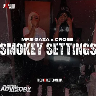 Smokey Settings by The UnXpected Media