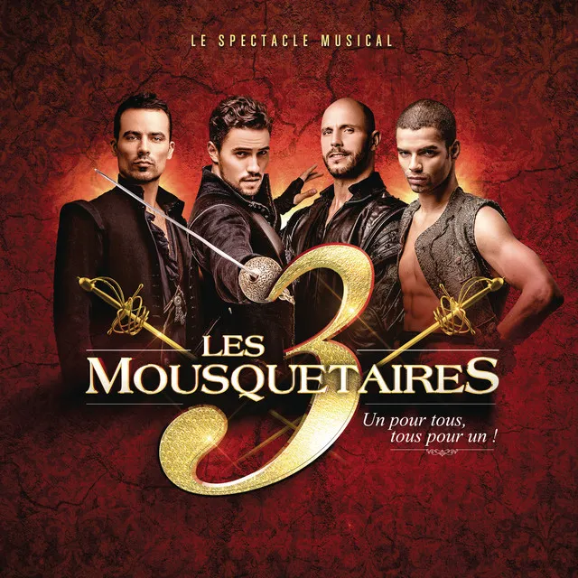 Reste (extrait du spectacle « Les 3 Mousquetaires »)