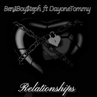 Relationships by BB$ Steph