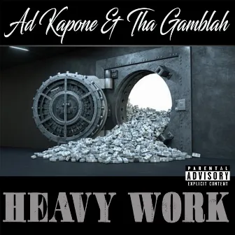 Heavy Work by Tha Gamblah