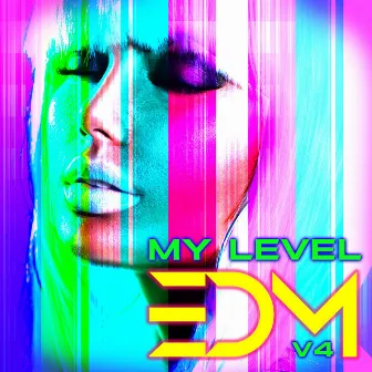 My Level EDM 4 by Patrick J Avard