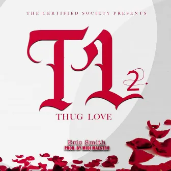 Thug Love 2 by Eric Smith